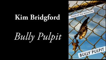 Kim Bridgford, Bully Pulpit Video