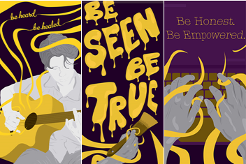 Three murals on Main Hall that say "Be Heard. Be Healed" "Be Seen. Be True" and "Be Honest. Be Empowered."