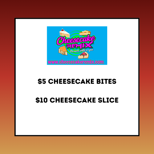 Cheesecake Remix Menu Cheesecake Remix Menu
