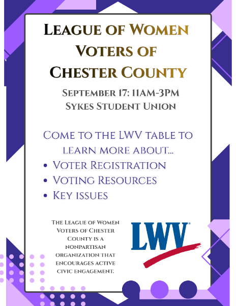 League of Women Voters of Chester County - September 17: 11am - 3pm Sykes Student Union. Come to the LWV table to learn more about... voter registration, voting resources, key issues. The League of Women Voters of Chester County is a nonpartisan organization that encourages active civic engagement.