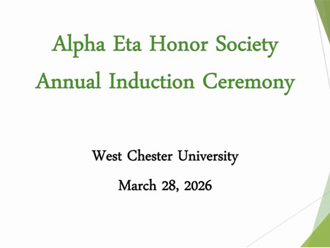 Alpha Eta Honor Society Annual Induction Ceremony West Chester University March 28, 2026