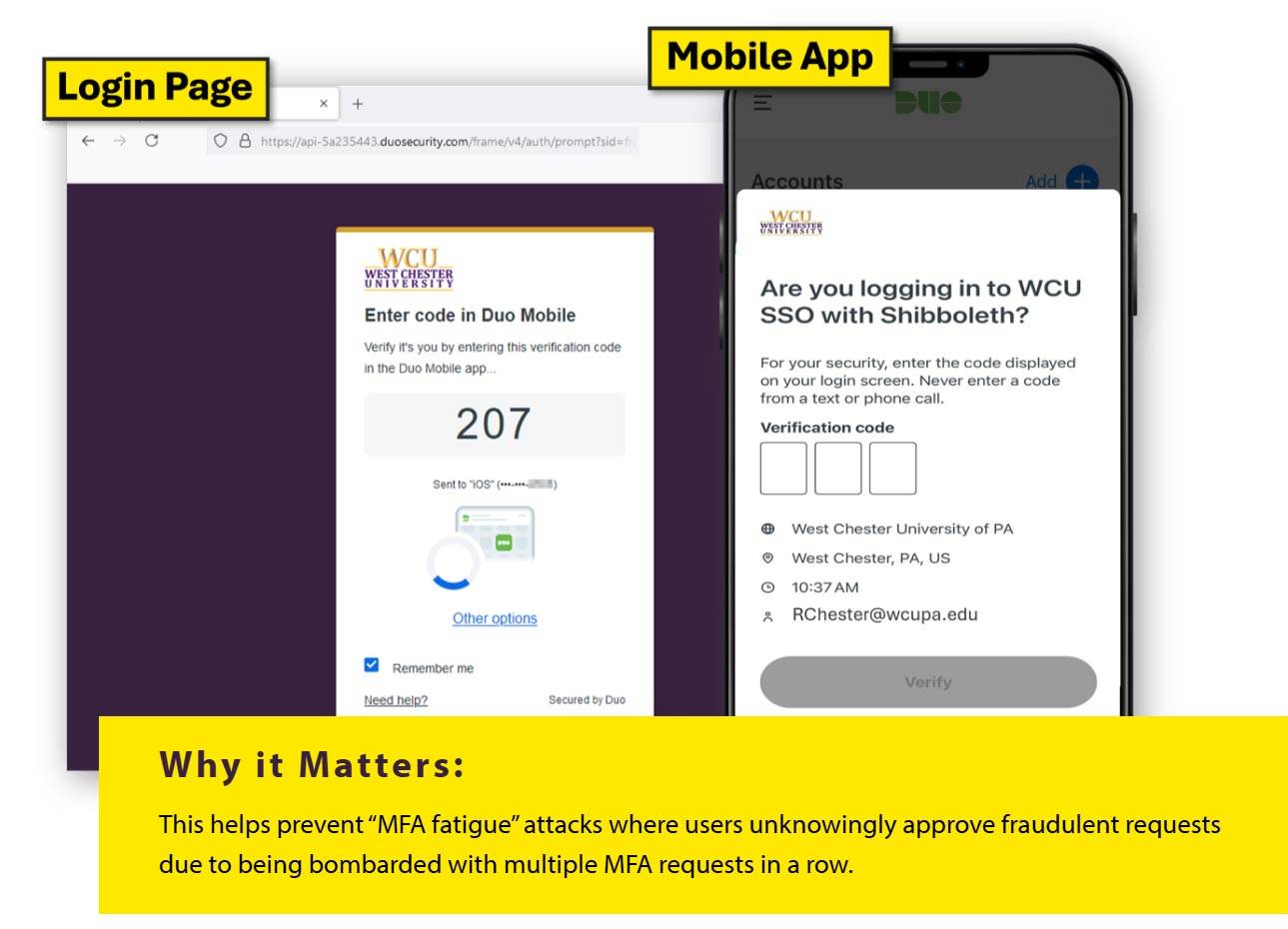 Why it Matters: - This helps prevent “MFA fatigue” attacks where users unknowingly approve fraudulent requests due to being bombarded with multiple MFA requests in a row. 